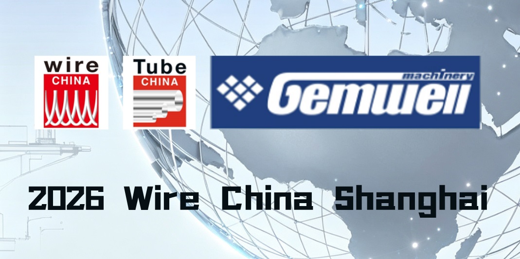 GEMWELL mời bạn tham dự Wire China 2026 Thượng Hải | Tập trung vào sản xuất dây và cáp thông minh